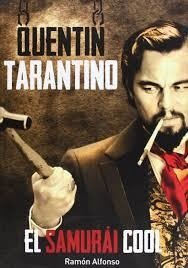 Quentin Tarantino - Ramón Alfonso Ruiz - Libro