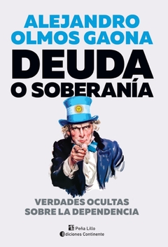 Deuda o soberanía - Alejandro Olmos Gaona - Libro