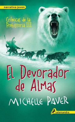 El devorador de almas. Crónicas de la Prehistoria III - Michelle Paver - Libro