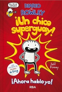Diario de Rowley - ¡ Un chico superamigable ! - Jeff Kinney - Libro