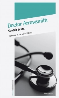 Doctor Arrowsmith - Sinclair Lewis - Libro