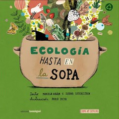 Ecologia hasta en la sopa - Mariela Kogan, Lotersztain y otros - Libro