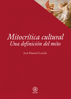 Mitocrítica cultural - José Manuel Losada - comprar online