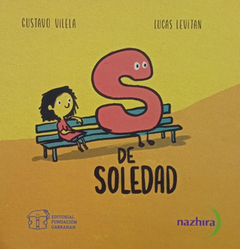 S de soledad - Gustavo Vilela / Lucas Levin (ilustraciones) - comprar online