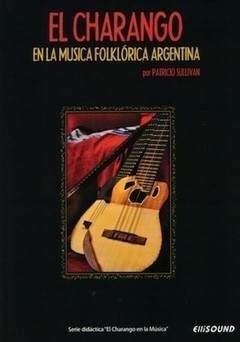 El charango en la música folklórica argentina - Patricio Sullivan - Libro