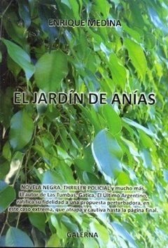 El jardín de Anías - Enrique Medina - Libro
