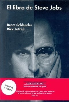 El libro de Steve Jobs - Brent Schlender / Rick Tetzeli - Libro ( incluye E-book )