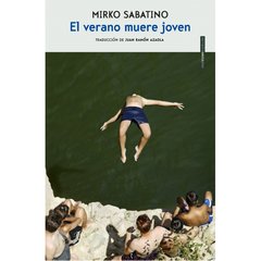 El verano muere joven - Mirko Sabatino - Libro