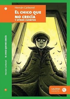 El chico que no crecía y otros cuentos - Hernán Carbonel - Libro
