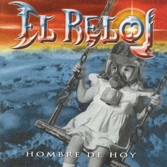 El Reloj - El hombre de hoy - CD