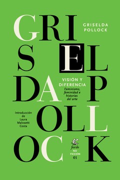 Visión y diferencia - Griselda Pollock - Libro