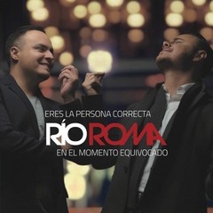 Río Roma - Eres la persona correcta en el momento equivocado - CD