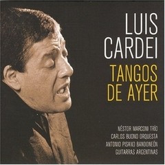 Luis Cardei - Tangos de ayer - CD