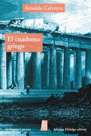 El cuaderno griego - Arnaldo Calveyra - Libro