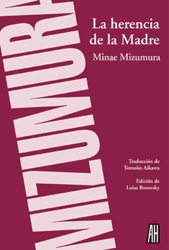 La herencia de la madre - Minae Mizumura - Libro