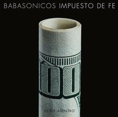 Babasonicos - Impuesto de fe ( Desde adentro ) - CD