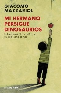 Mi hermano persigue dinosaurios - Giacomo Mazzariol - Libro