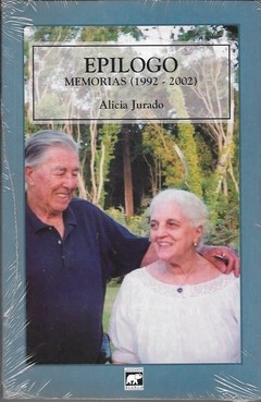 Epilogo. Memorias (1992-2002) - Alicia Jurado - Libro