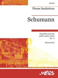 Piezas fantásticas Op.12 - Robert Schumann - Libro ( Partituras )