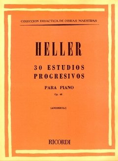 Heller - 30 estudios progresivos - Op.46 - Libro ( Partituras )