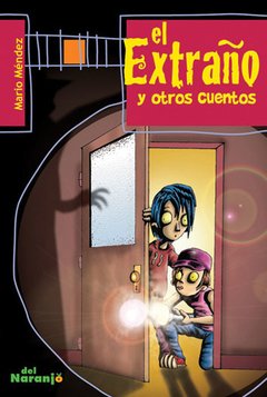 El extraño y otros cuentos - Mario Méndez - Libro