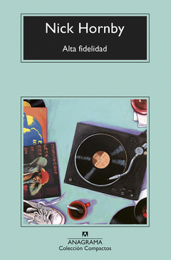 Alta fidelidad - Nick Hornby - Libro