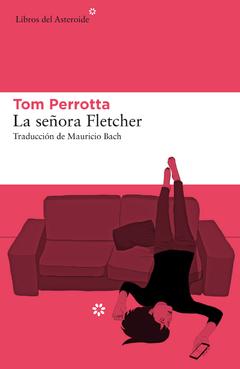 La señora Fletcher - Tom Perrota - Libro