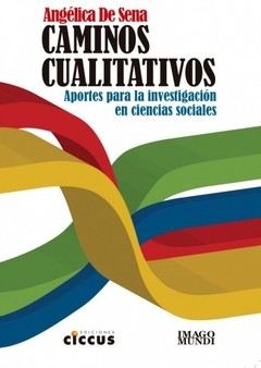 Caminos cualitativos - Angélica De sena - Libro