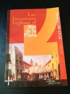 Las invasiones inglesas al Río de la Plata - Tomo 2 - Juan Beverina - Libro