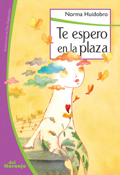 Te espero en la plaza - Norma Huidobro - Libro