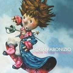 Adrián Abonizio - La madre de todas las batallas - CD