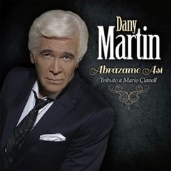 Dany Martin - Abrázame así - Tributo a Mario Clavell - CD