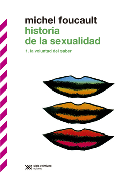 Historia de la sexualidad I La voluntad de saber - Michel Foucault