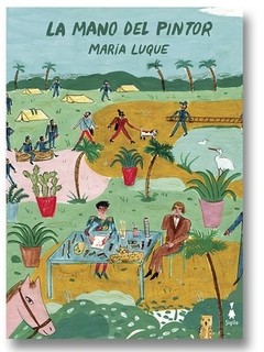 La mano del pintor - María Luque - Libro