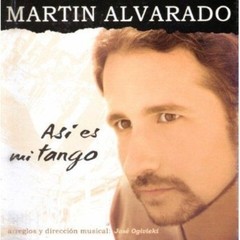 Martin Alvarado - Así es mi tango - CD