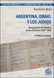 Argentina, Israel y los judíos - Raanan Rein - Libro