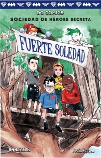 Fuerte Soledad (Sociedad de héroes secreta) - Derek Fridolfs - (Comic)
