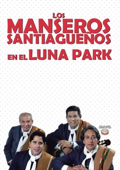 Los Manseros Santiagueños en el Luna Park - DVD