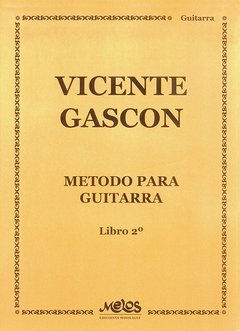 Vicente Gascón - Método para guitarra - Libro 2°