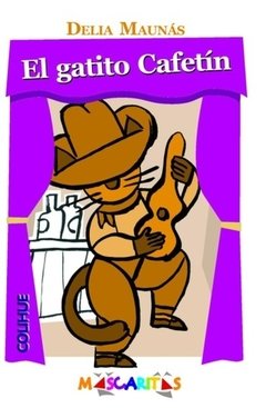 El gatito Cafetín - Delia Maunás - Libro