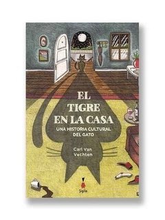 El tigre en casa - Carl Van Vechten - Libro