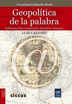 Geopolítica de la palabra - Luis Lazzaro - Libro