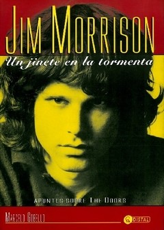 Jim Morrison - Un jinete en la tormenta - Libro