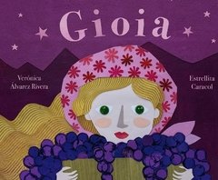 Gioia - Veróniva Álvarez Rivera / Estrellita Caracol - Libro