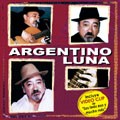 Argentino Luna - (Incluye Video Clip de "Sos todo eso y mucho más") - CD