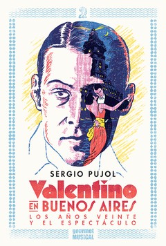 Valentino en Buenos Aires - Sergio Pujol - Libro