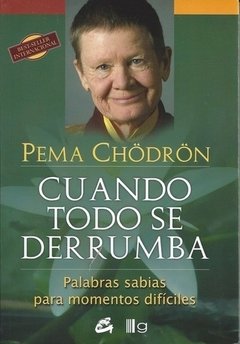 Cuando todo se derrumba - Pema Chödrön - Libro