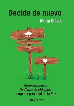 Decide de nuevo - Marta Salvat - Libro
