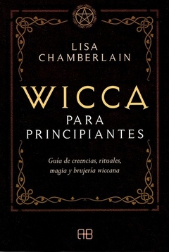 Wicca para principiantes - Lisa Chamberlain