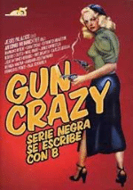 Gun crazy - Jesús Palacios y Antonio Weinrichter - Libro
